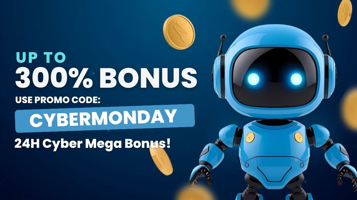 CyberMonday Bonus – Bis zu 300% & €900 Reward