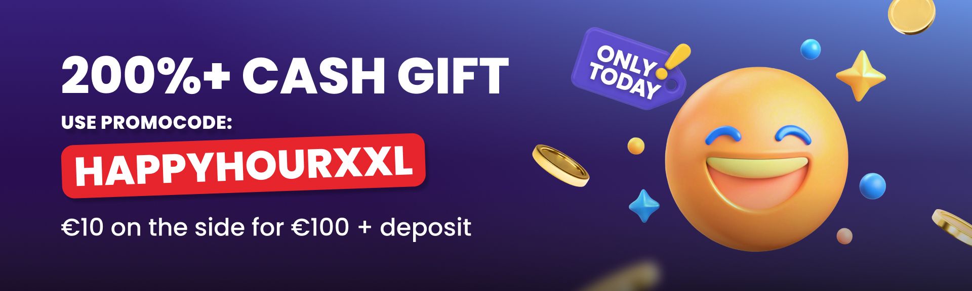 HAPPYHOURXXL – 200% Bonus bis zu 600,00 € + 10 € Bargeschenk